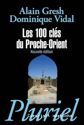 Les 100 clés du Proche-Orient, Nouvelle édition