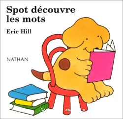 Spot découvre les mots