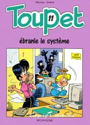 Toupet ébranle le système T