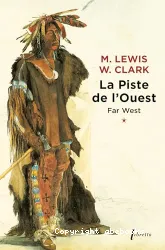 Far West, journal de la première traversée du continent nord-américain