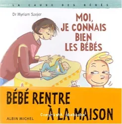 Moi, je connais bien les bébés