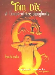 Tom Cox et l'impératrice sanglante T1