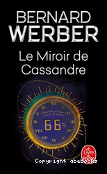 Le miroir de Cassandre