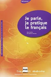 Je parle, je pratique le français