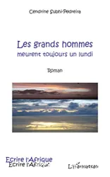 Les grands hommes meurent toujours un lundi