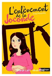 L'enlèvement de la Joconde