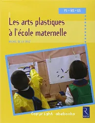 Les artes plastiques à l'école maternelle