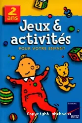 Jeux & activités pour votre enfant