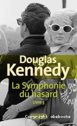 La Symphonie du hasard Livre 3