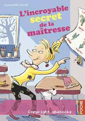 L'incroyable secret de la maîtresse