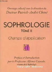 Sophrologie tome 2