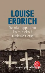 Dernier rapport sur les miracles à Little No Horse