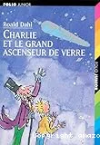 Charlie et le grand ascenseur de verre