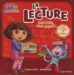 La lecture avec Dora, c'est gagné !