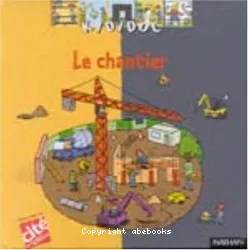 Le chantier