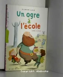 Un ogre à l'école