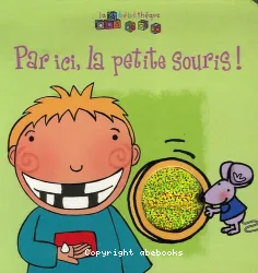 Par ici, la petite souris !