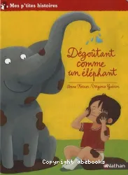 Dégoutant comme un elephant