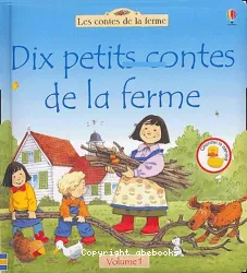 Dix petits contes de la ferme T