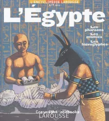 L'egypte L'ENCYCLOPÉDIE LAROUSSE