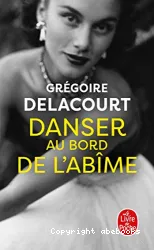 Danser au bord de l'abîme