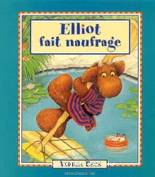 Elliot fait naufrage