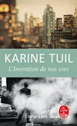 L'Invention de nos vies