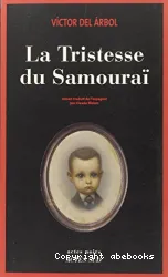 La tristesse du samourai