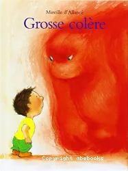 Grosse colère