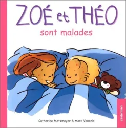 Zoé et Théo sont malades