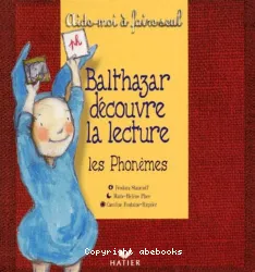 Balthazar découvre les phonèmes