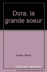 Dora, la grande soeur