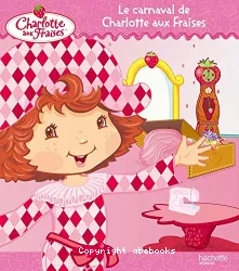 Le carnaval de Charlotte aux fraises