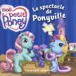 Le spectacle de Ponyville