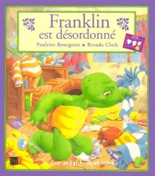 Franklin est désordonné