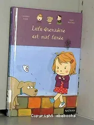 Lulu Grenadine est mal lunée