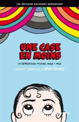 Une case en moins (La dépression, Michel-Ange et moi)