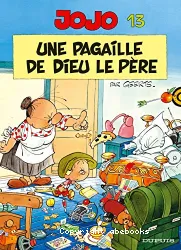 Une pagaille de dieu le pere