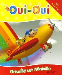 Oui - Oui Grisaille sur Miniville