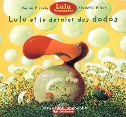 Lulu et le dernier des dodos