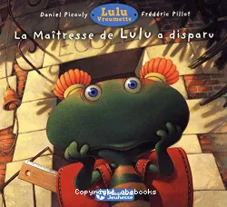 La Maitresse de lulu a disparu