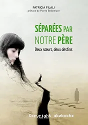 Separees par notre pere