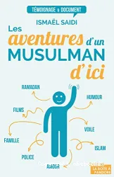 Les aventures d'un musulman d'ici