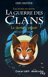 La guerre des clans Cycle IV, Livre 6