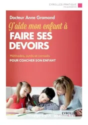 J'aide mon enfant à faire ses devoirs