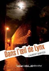 Dans l'œil de Lynx