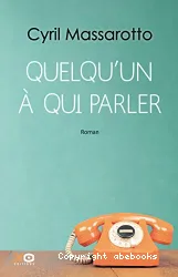 Quelqu'un à qui parler