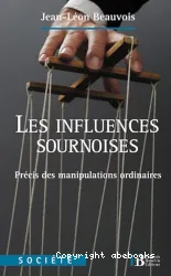 Les influences sournoises