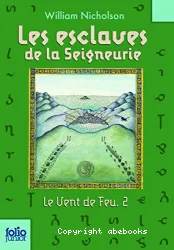 Les esclaves de la Seigneurie T2