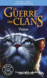 La guerre des clans Cycle III, Livre 1